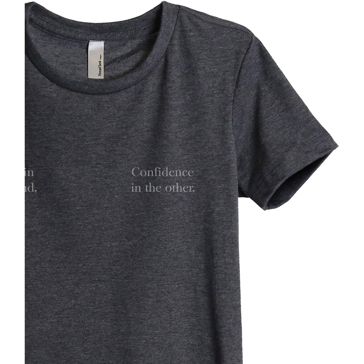 Coffee In One Hand Confidence Other Women's Relaxed Crewneck T-Shirt Top Tee Charcoal Grey Zoom Details