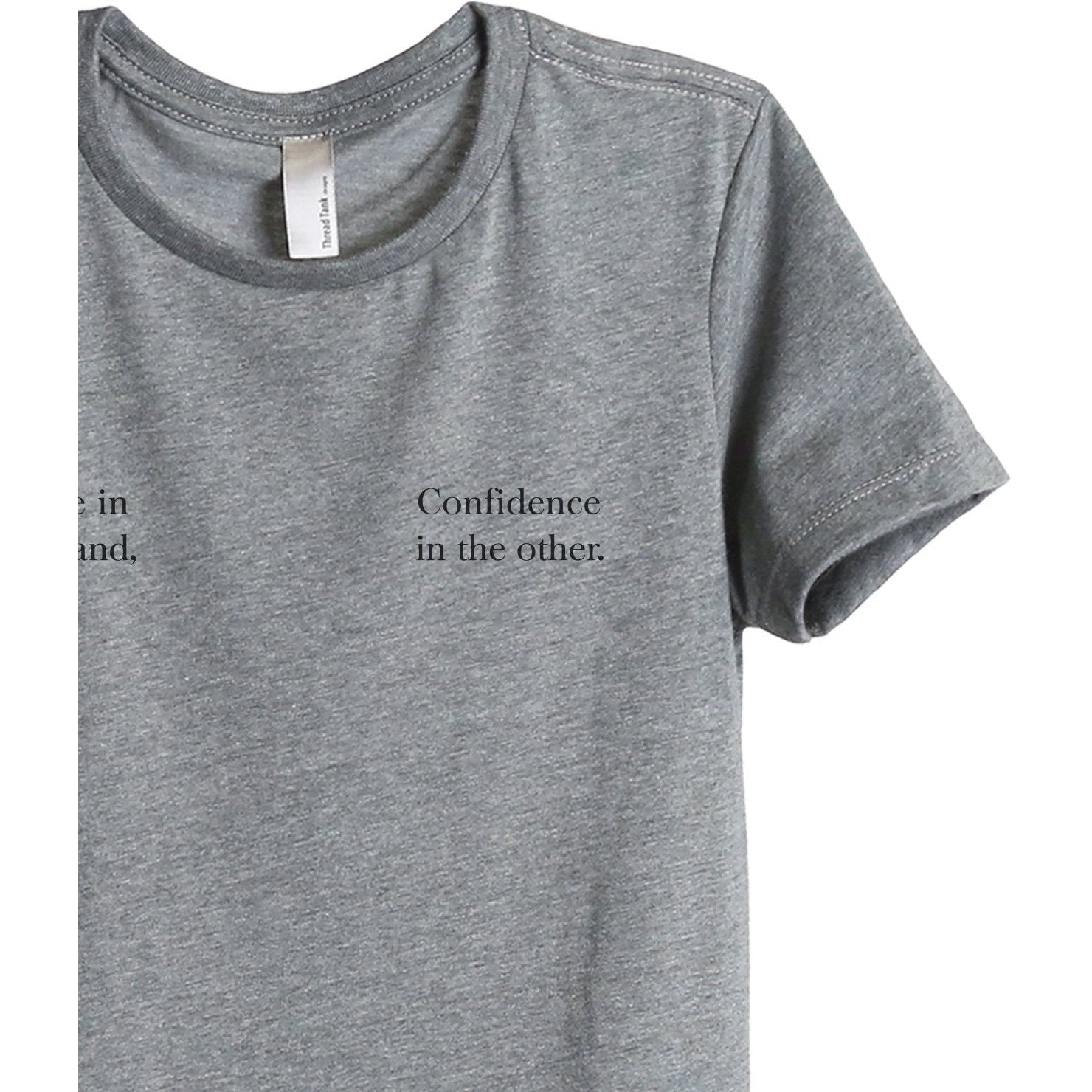 Coffee In One Hand Confidence Other Women's Relaxed Crewneck T-Shirt Top Tee Heather Grey Zoom Details
