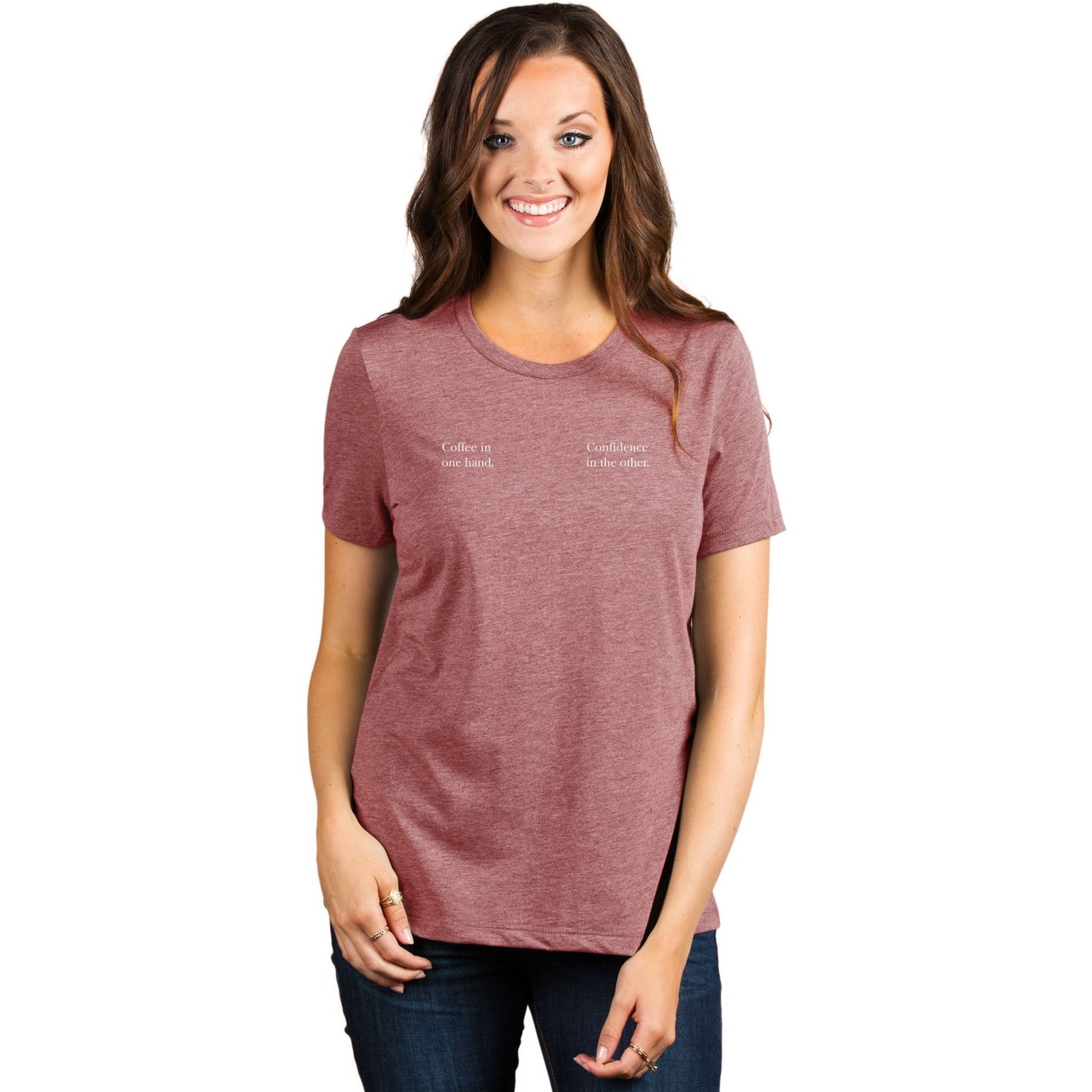 Coffee In One Hand Confidence Other Women's Relaxed Crewneck T-Shirt Top Tee Heather Rouge Model
