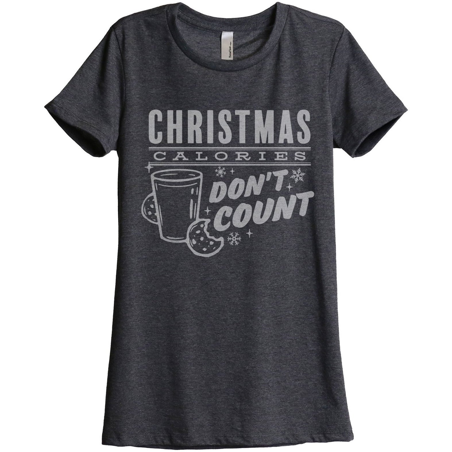 Christmas Calories Don't Count Women's Relaxed Crewneck T-Shirt Top Tee Charcoal Grey
