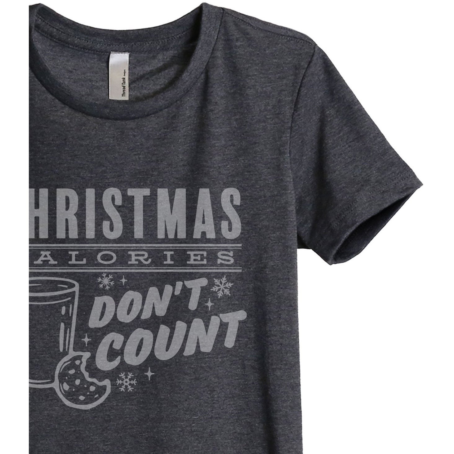 Christmas Calories Don't Count Women's Relaxed Crewneck T-Shirt Top Tee Charcoal Grey Zoom Details
