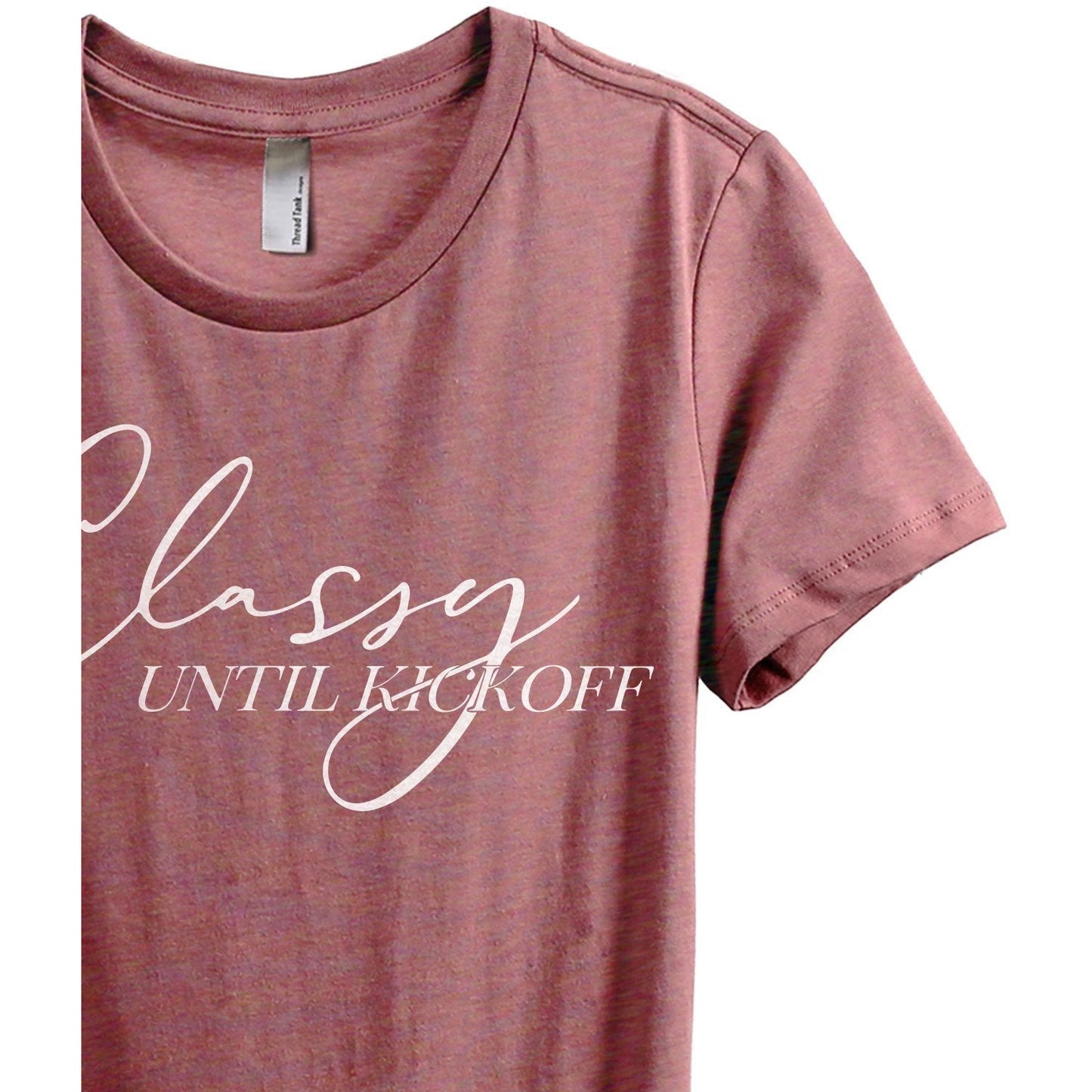 Classy Until Kickoff Women's Relaxed Crewneck T-Shirt Top Tee Heather Rouge Zoom Details
