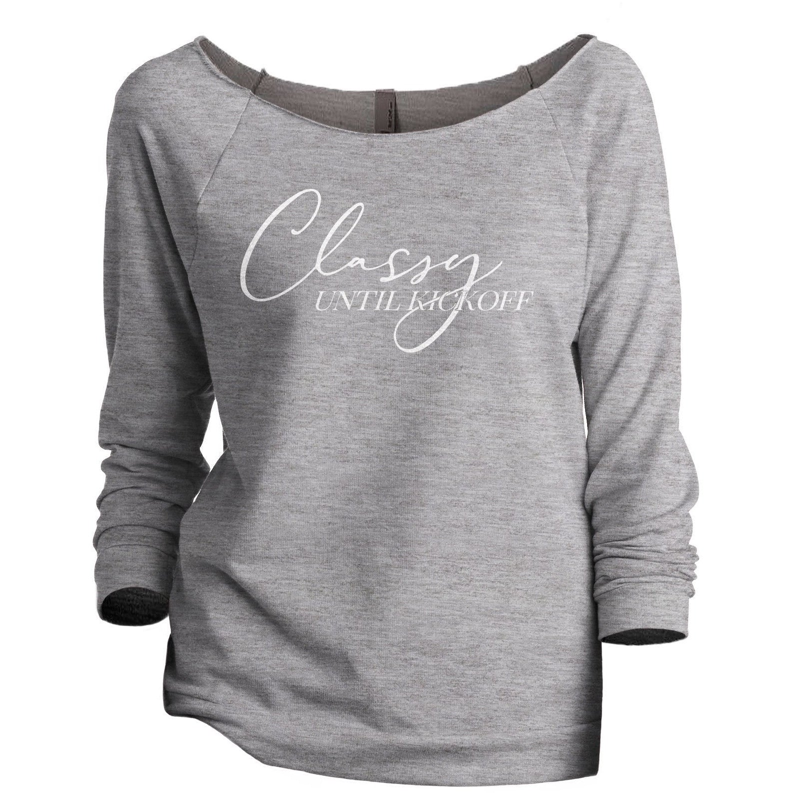 Classy Until Kickoff Women's Graphic Printed Lightweight Slouchy 3/4 Sleeves Sweatshirt Sport Grey