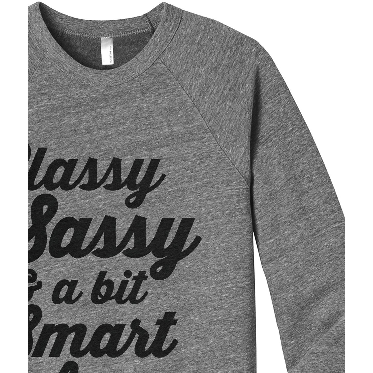 Classy Sassy and A Bit Smart Assy Women's Cozy Fleece Longsleeves Sweater Heather Grey Closeup Details