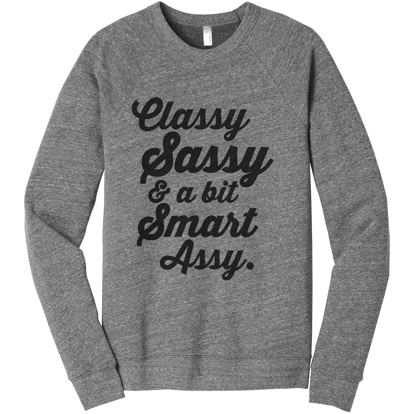 Classy Sassy and A Bit Smart Assy Women's Cozy Fleece Longsleeves Sweater Heather Grey FRONT