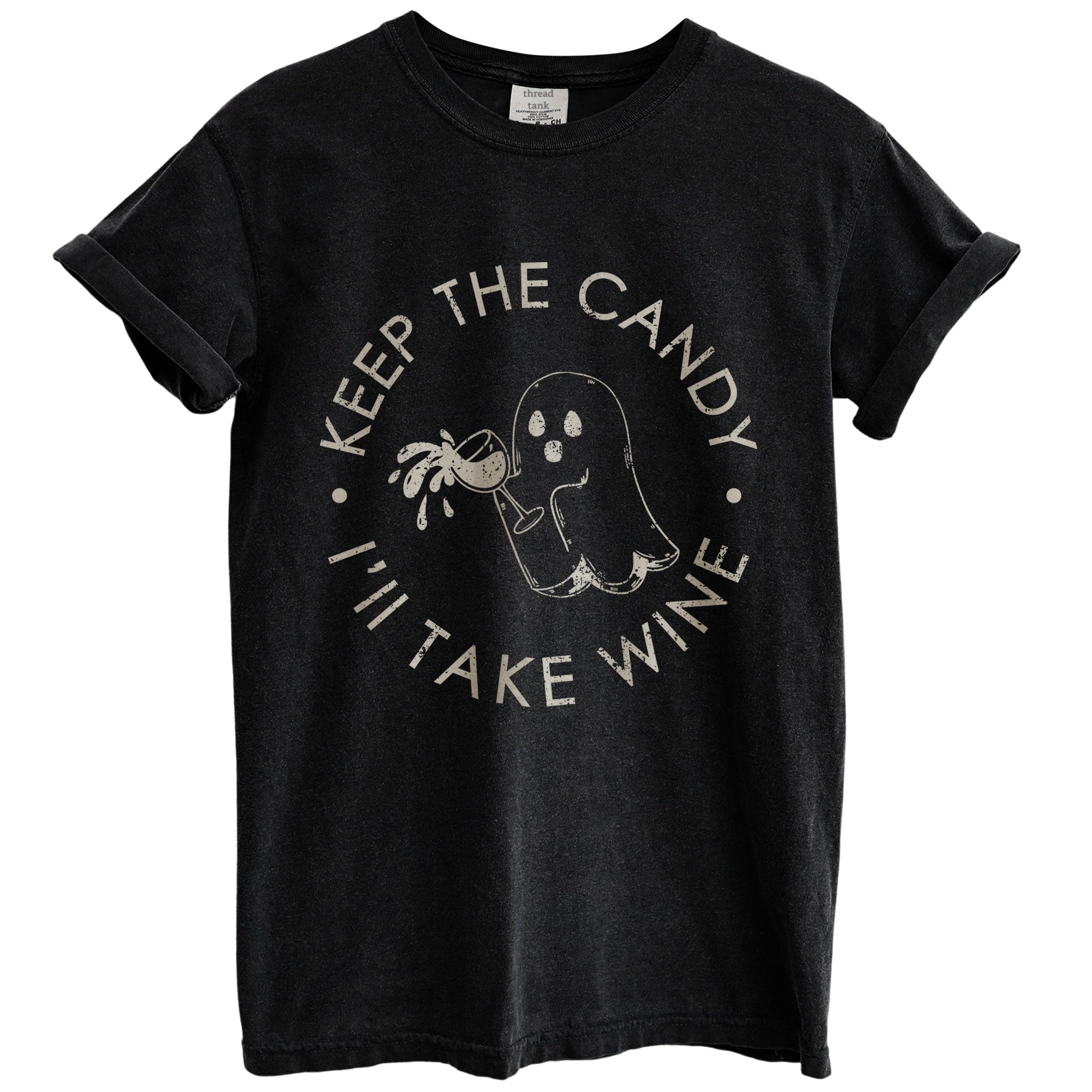keep the candy ill take wine oversized garment dyed shirt