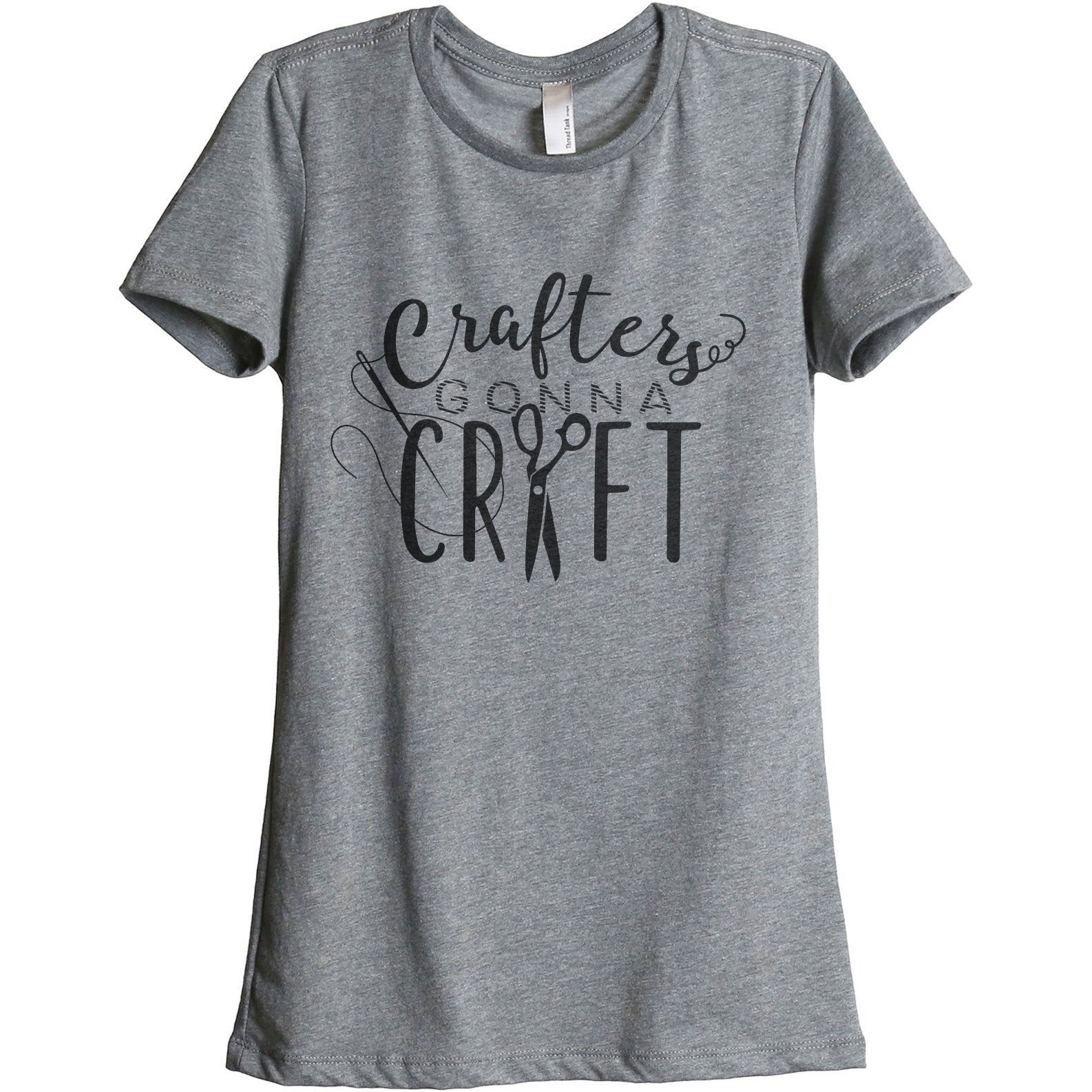 Crafters Gonna Craft Women's Relaxed Crewneck T-Shirt Top Tee Heather Grey