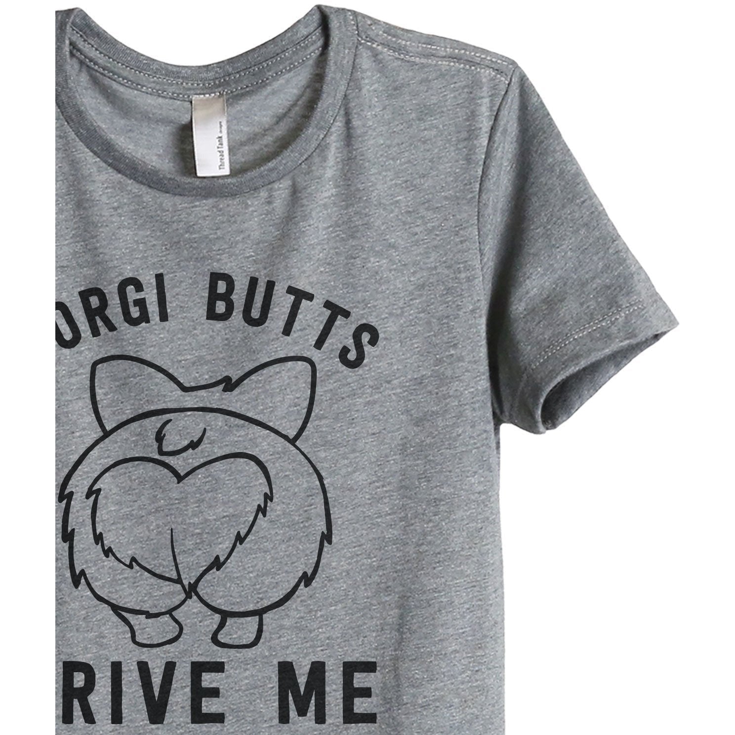 Corgi Butts Drive Me Nutts Women's Relaxed Crewneck T-Shirt Top Tee Heather Grey Zoom Details
