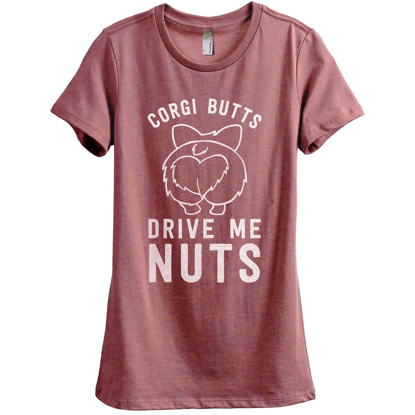 Corgi Butts Drive Me Nutts Women's Relaxed Crewneck T-Shirt Top Tee Heather Rouge