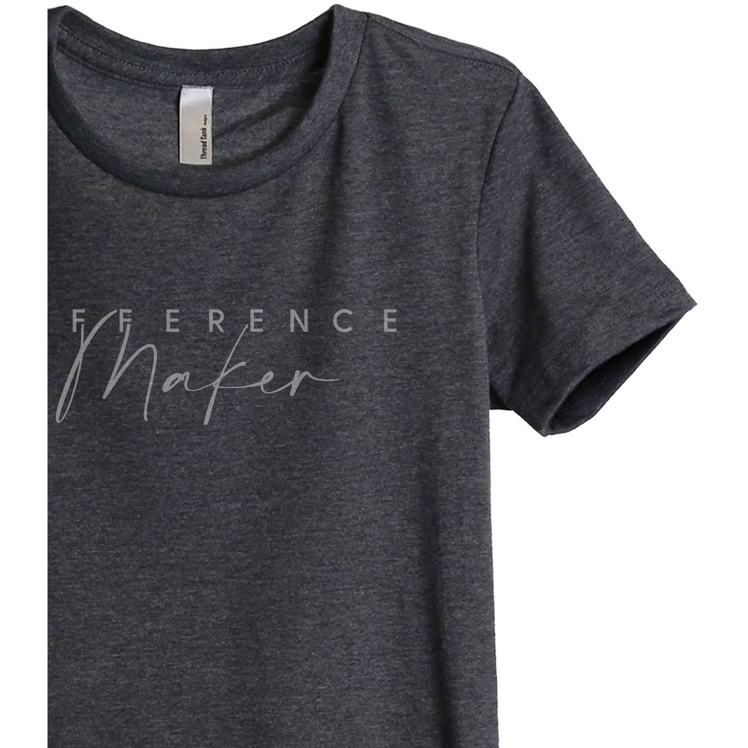 Difference Maker Women's Relaxed Crewneck T-Shirt Top Tee Charcoal Grey Zoom Details