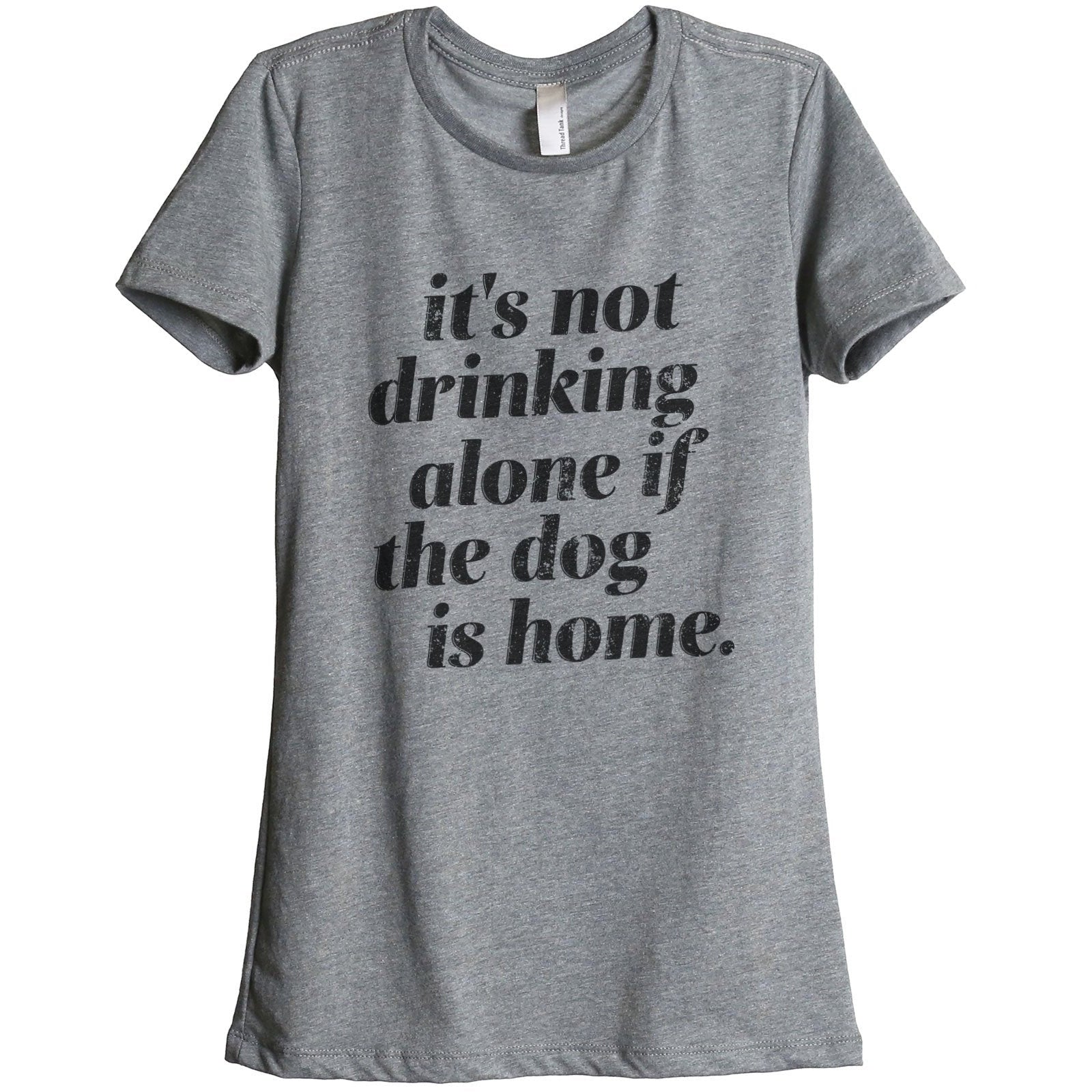 It's Not Drinking Alone Dog Home