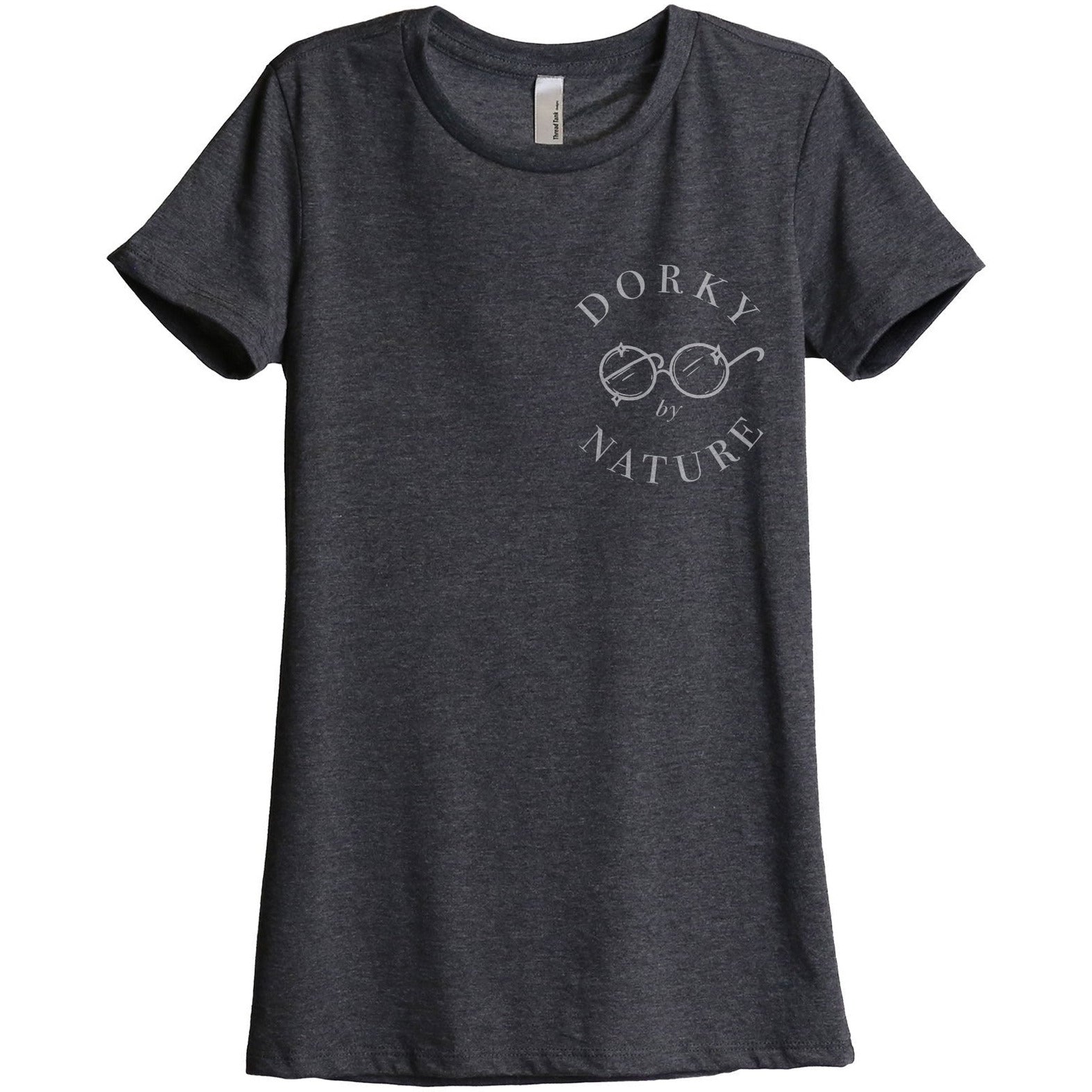 Dorky By Nature Women's Relaxed Crewneck T-Shirt Top Tee Charcoal Grey
