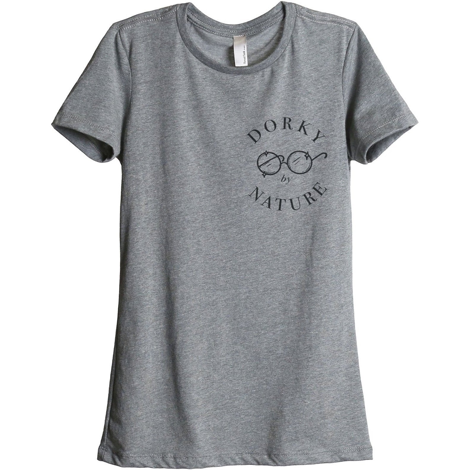Dorky By Nature Women's Relaxed Crewneck T-Shirt Top Tee Heather Grey