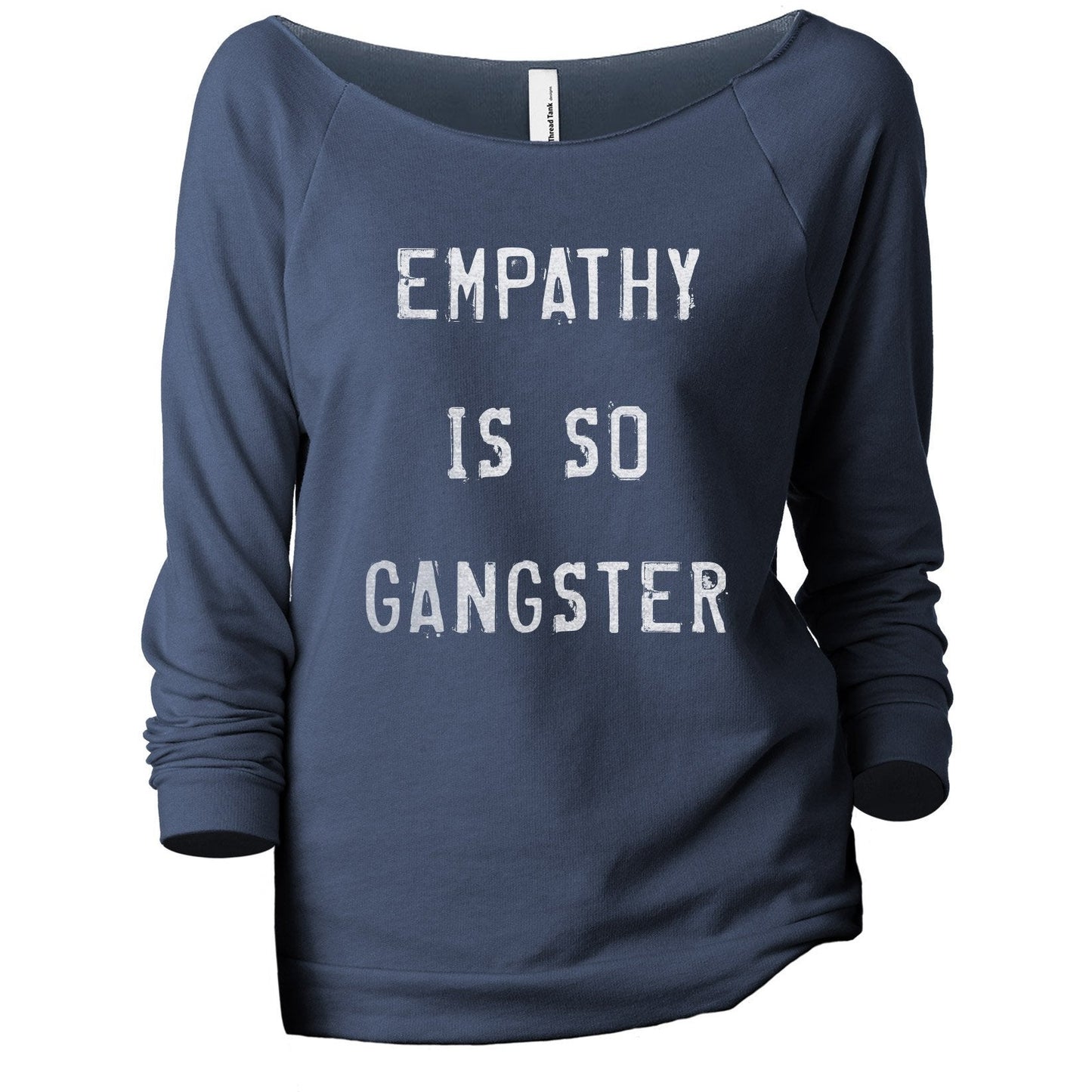 Empathy Is So Gangster Women's Graphic Printed Lightweight Slouchy 3/4 Sleeves Sweatshirt Navy