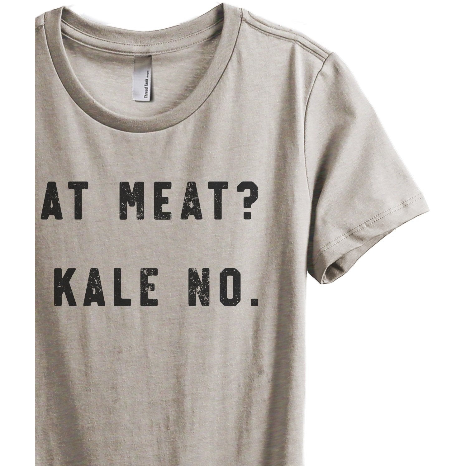 Eat Meat Kale No Women's Relaxed Crewneck T-Shirt Top Tee Heather Tan Zoom Details