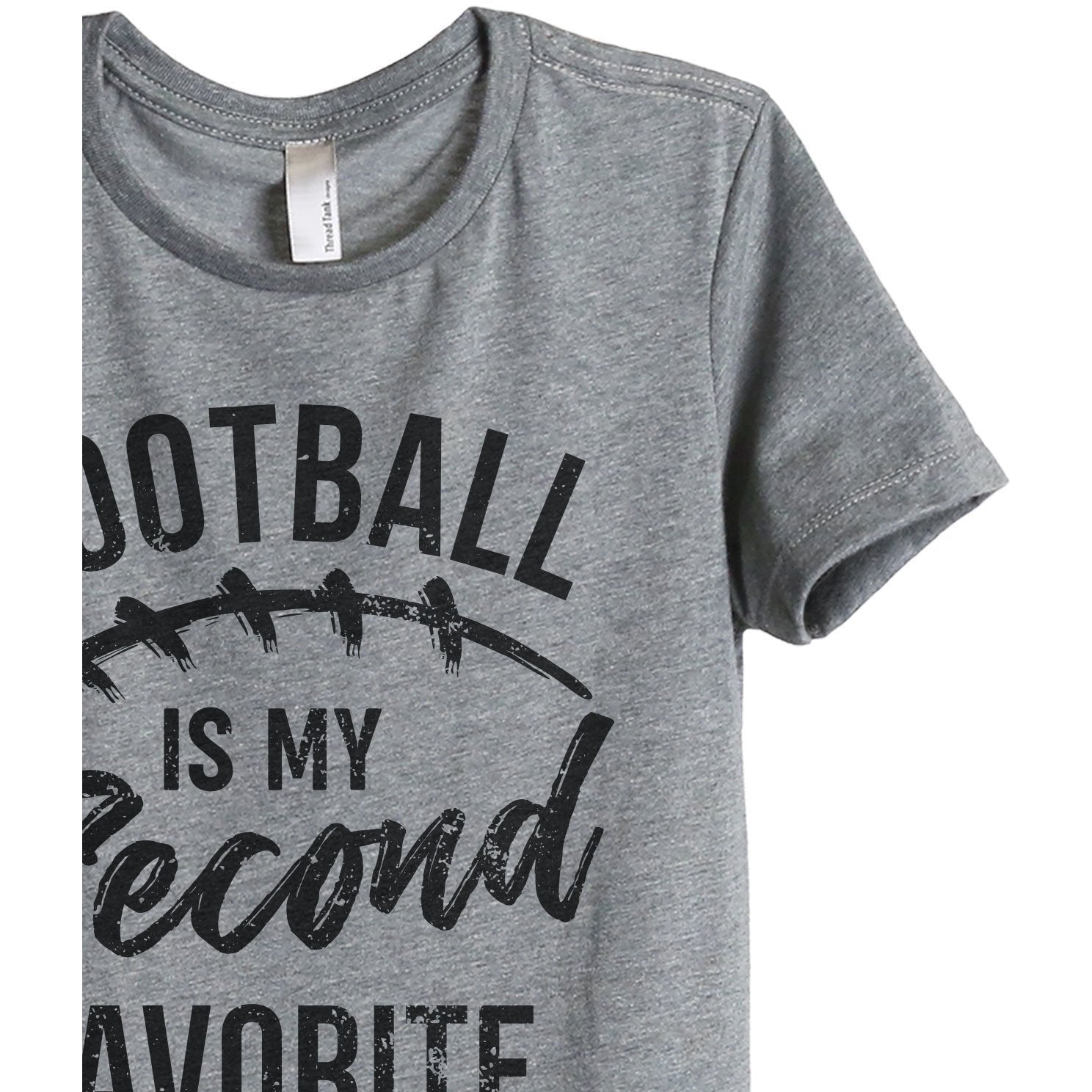 Football Is My Second Favorite F Word Women's Relaxed Crewneck T-Shirt Top Tee Heather Grey Zoom Details
