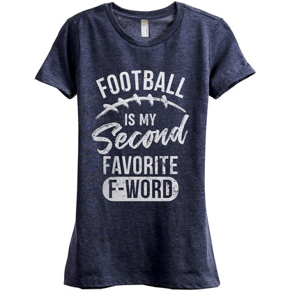 Football Is My Second Favorite F Word Women's Relaxed Crewneck T-Shirt Top Tee Heather Navy Grey
