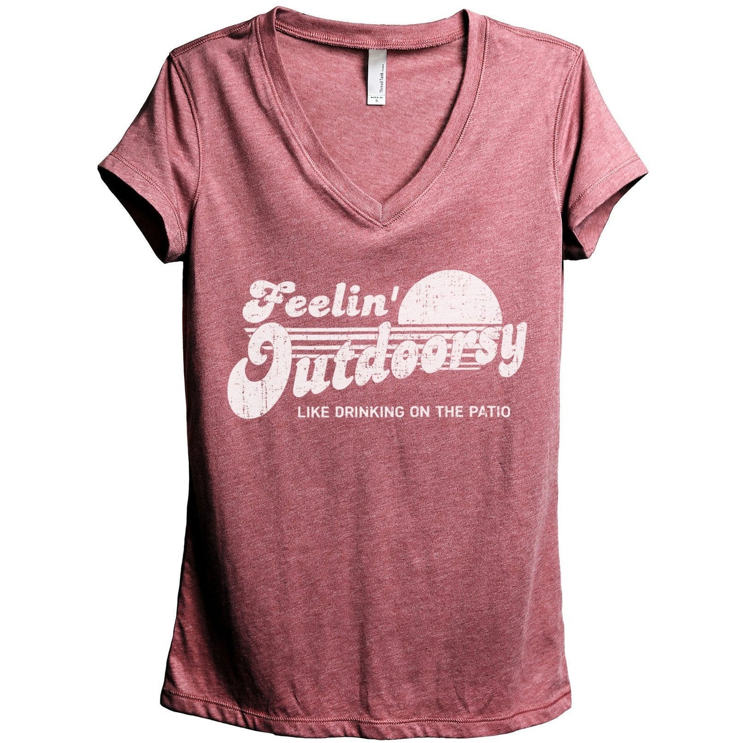 Feelin Outdoorsy Like Drinking On The Patio Women's Relaxed Crewneck T-Shirt Top Tee Heather Rouge
