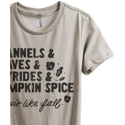 Flannels & Leaves & Hayrides & Pumpkin Spice...Feels like Fall Women's Relaxed Crewneck T-Shirt Top Tee Heather Tan Grey Zoom Details