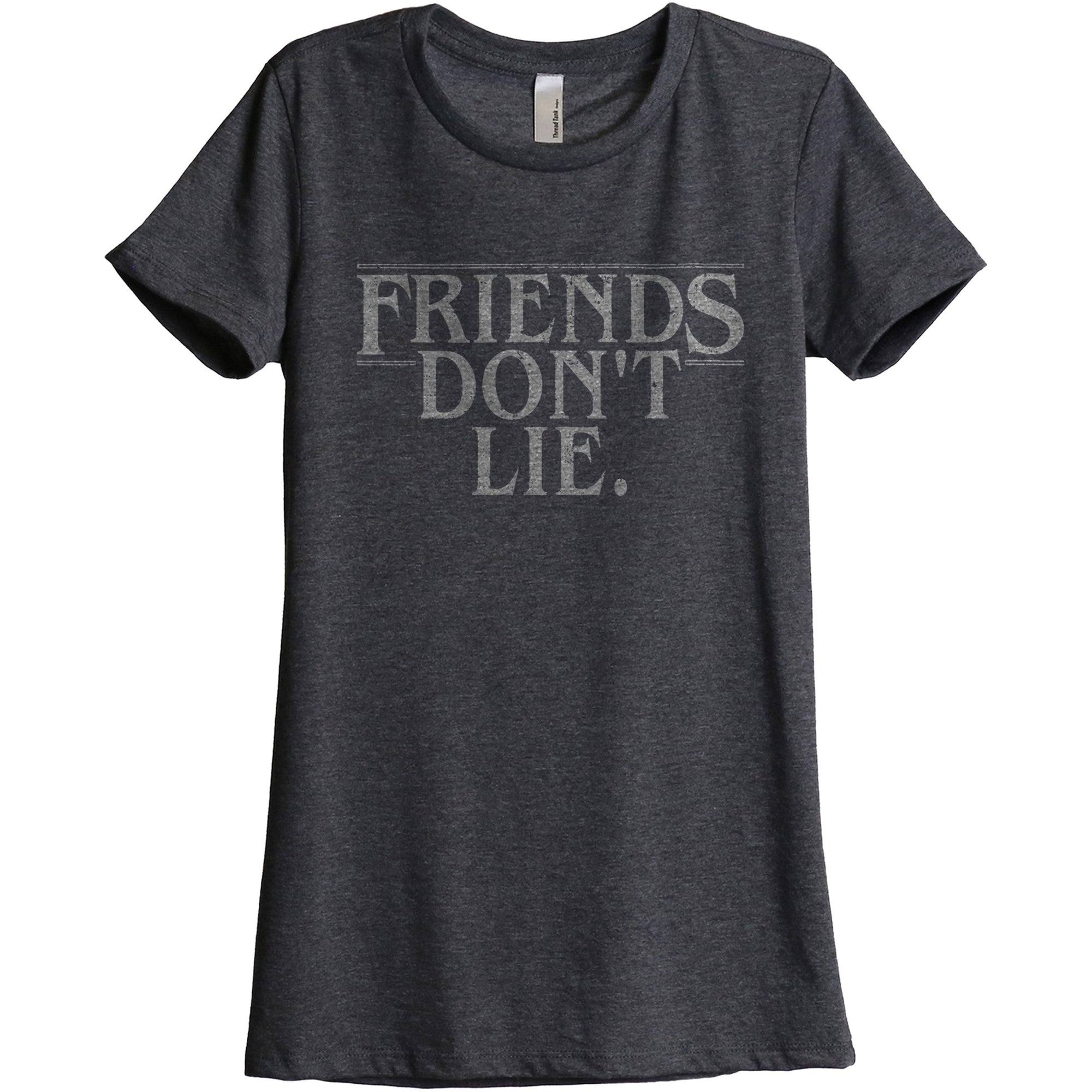 Friends Dont Lie Women's Relaxed Crewneck T-Shirt Top Tee Charcoal Main Image