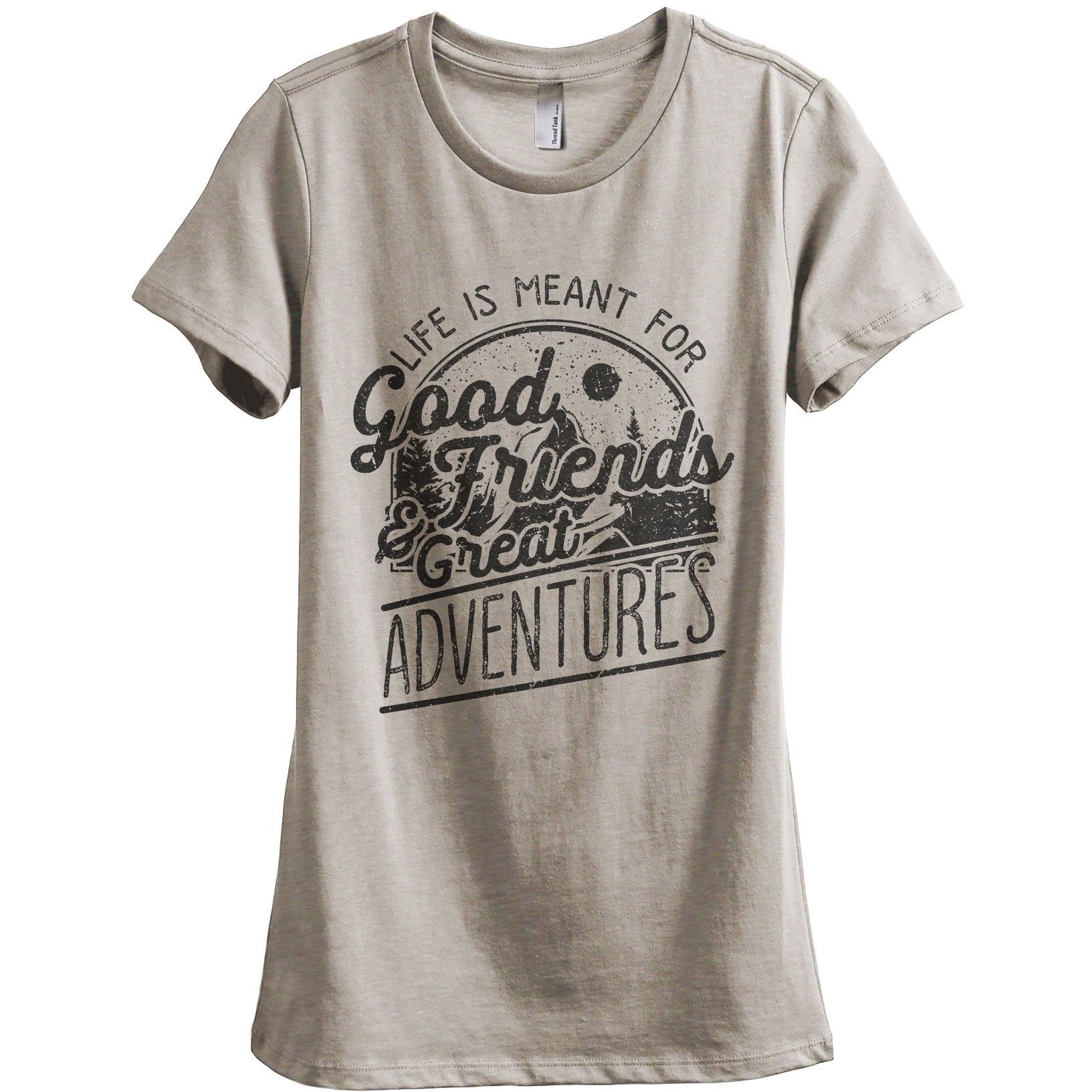 Good Friends And Great Adventures Women's Relaxed Crewneck T-Shirt Top Tee Heather Tan