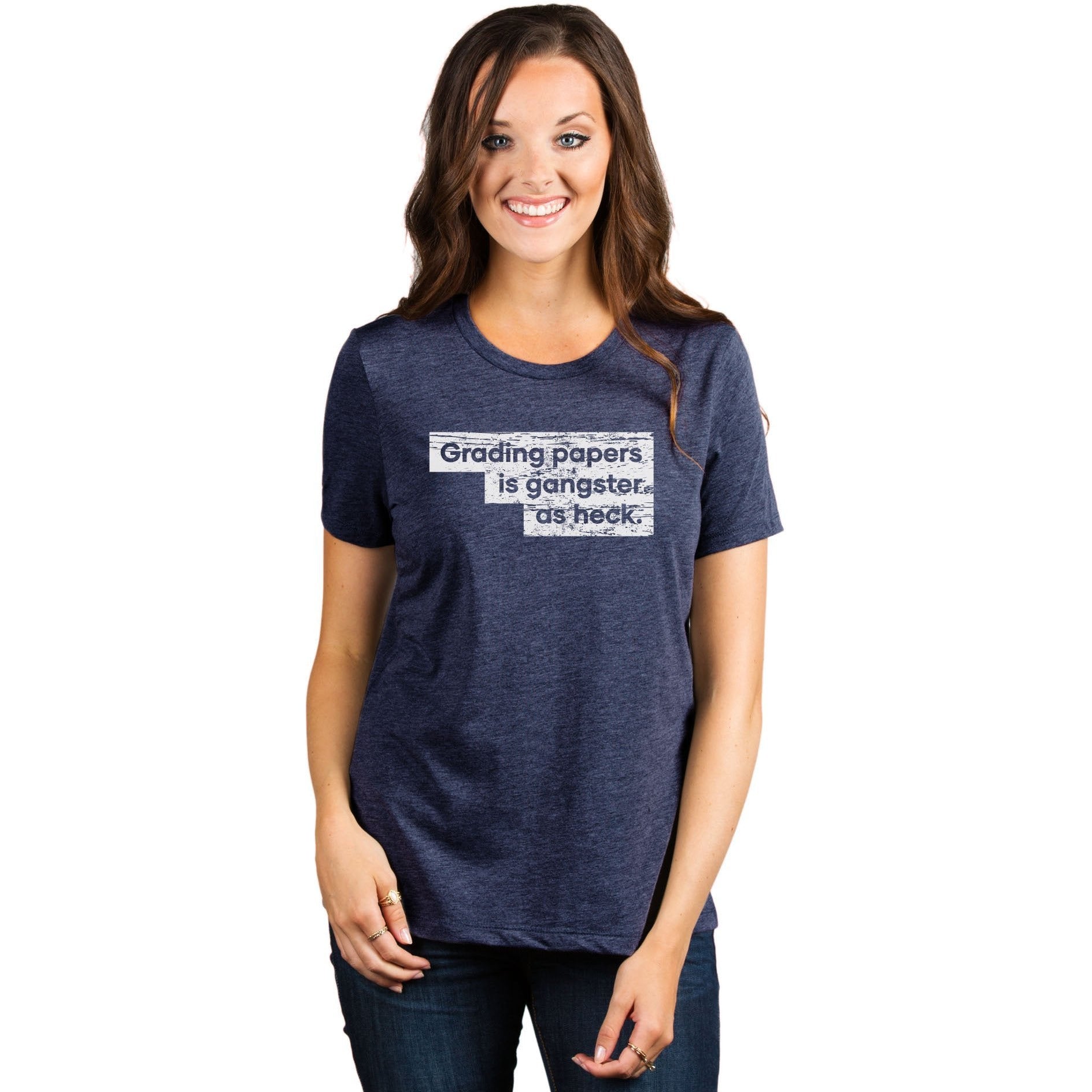 Grading Papers Is Gangster As Heck Women's Relaxed Crewneck T-Shirt Top Tee Heather Navy Model