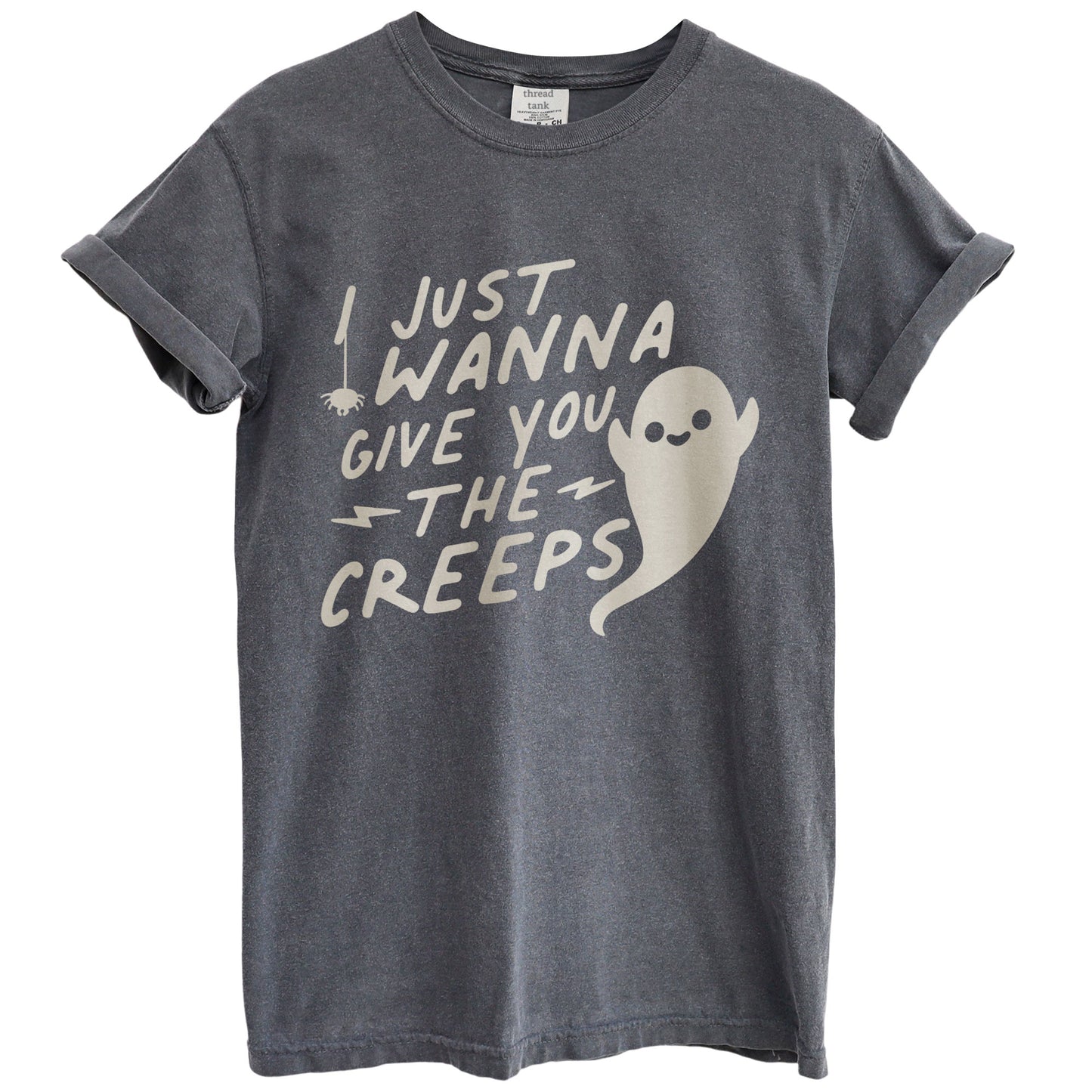 i just wanna give you the creeps oversized garment dyed shirt