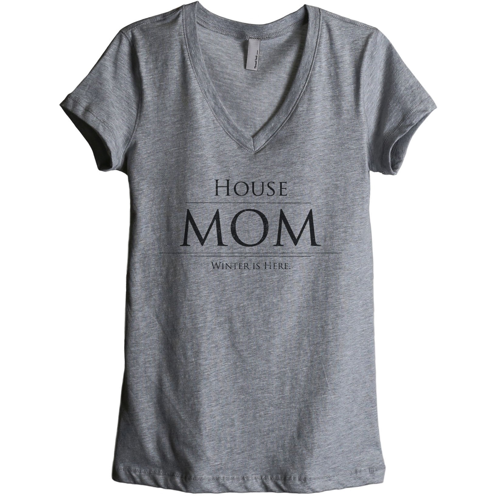 House Mom Winter Is Here Women's Relaxed V-Neck T-Shirt Tee Heather Grey