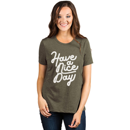 Have A Nice Day Women's Relaxed Crewneck Graphic T-Shirt Top Tee ...