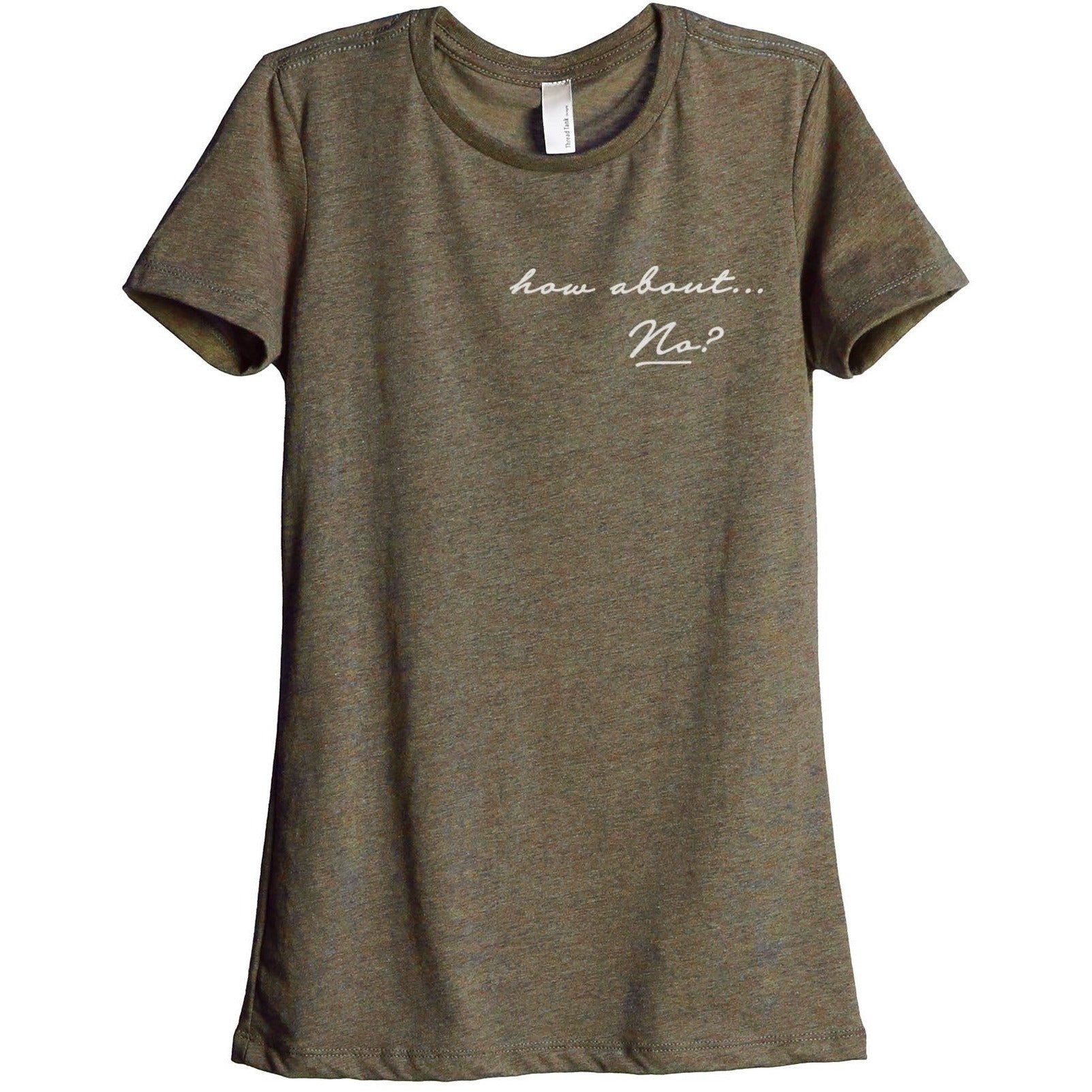 How About No Women's Relaxed Crewneck T-Shirt Top Tee Heather Sage