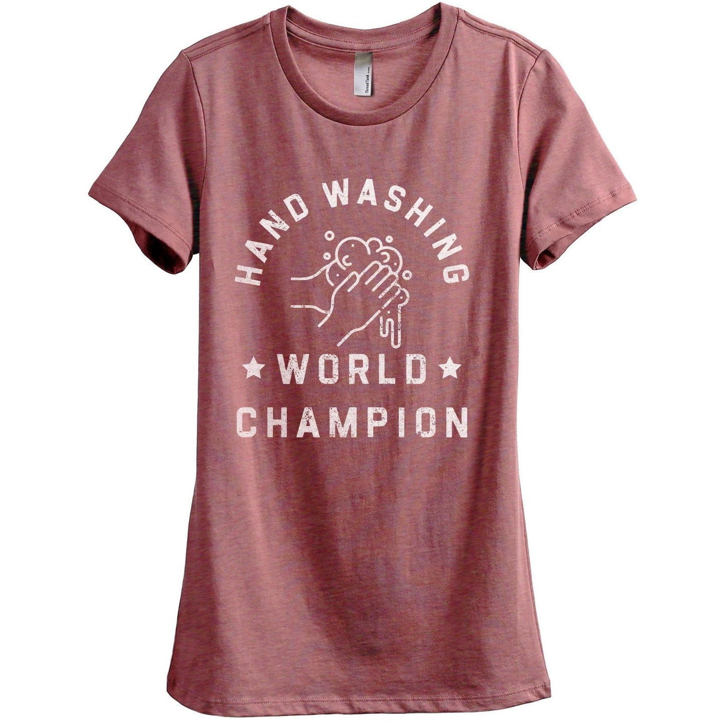 Hand Washing World Champion Women's Relaxed Crewneck T-Shirt Top Tee Heather Rouge