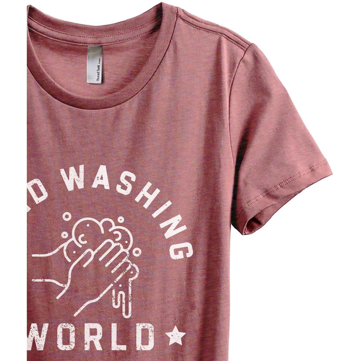 Hand Washing World Champion Women's Relaxed Crewneck T-Shirt Top Tee Heather Rouge Zoom Details
