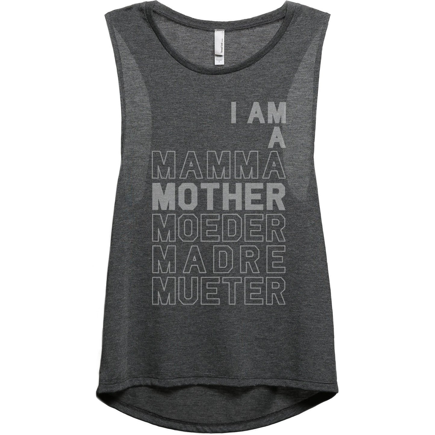 I Am A Mamma Mother Madre Women's Relaxed Muscle Tank Tee Charcoal
