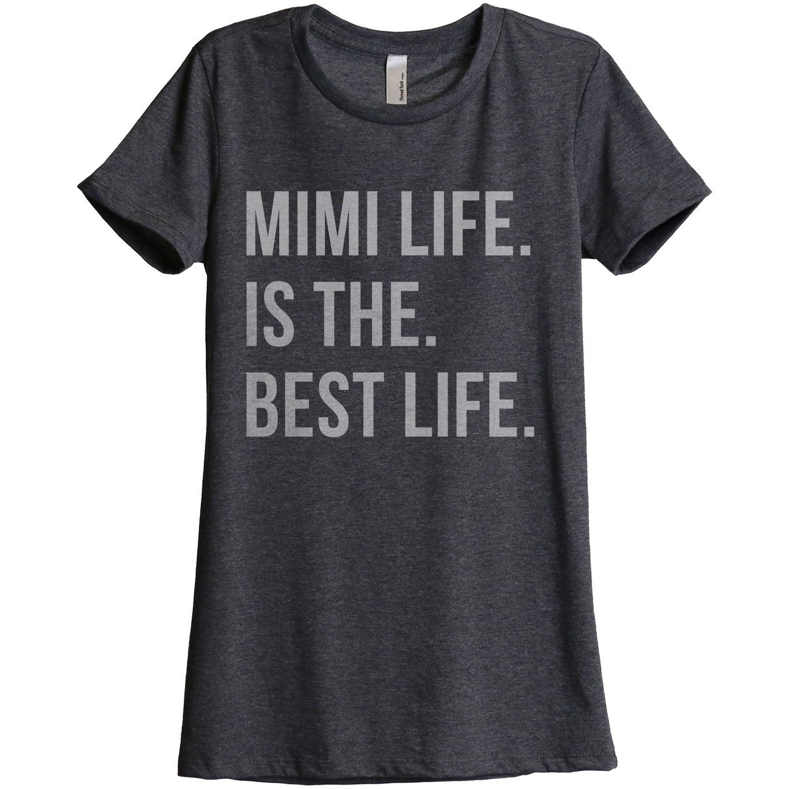 Mimi Life Is The Best Life