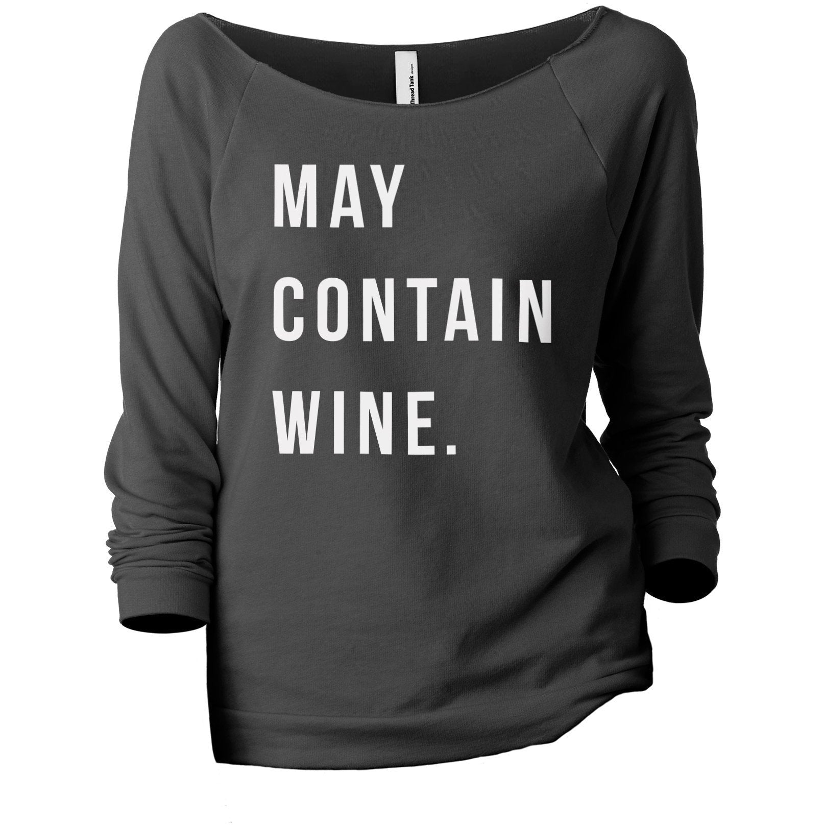 May Contain Wine Women\'s Graphic Printed Slouchy 3/4 Sleeves Lightweight  Sweatshirt