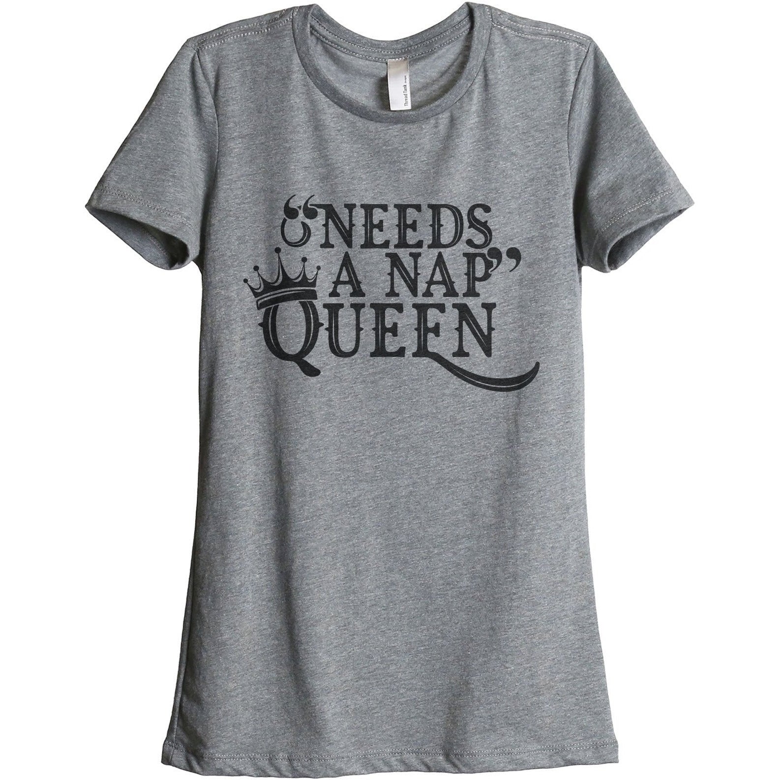 Needs A Nap Queen Women's Relaxed Crew T-Shirt Heather Gray Shirt Image