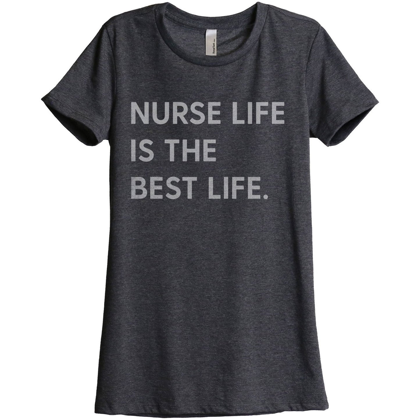 Nurse Life Is The Best Life