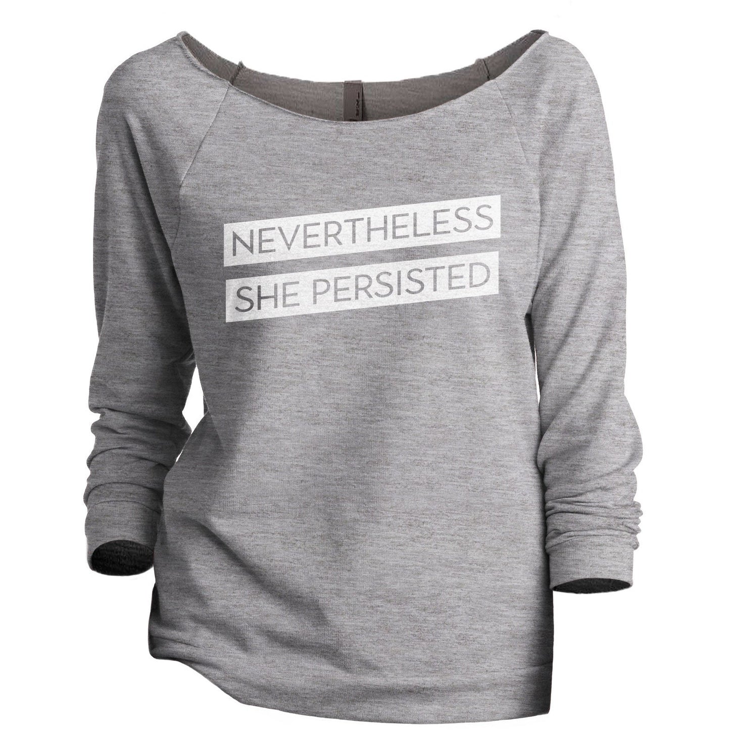 Nevertheless She Persisted Women's Graphic Printed Lightweight Slouchy 3/4 Sleeves Sweatshirt Sport Grey