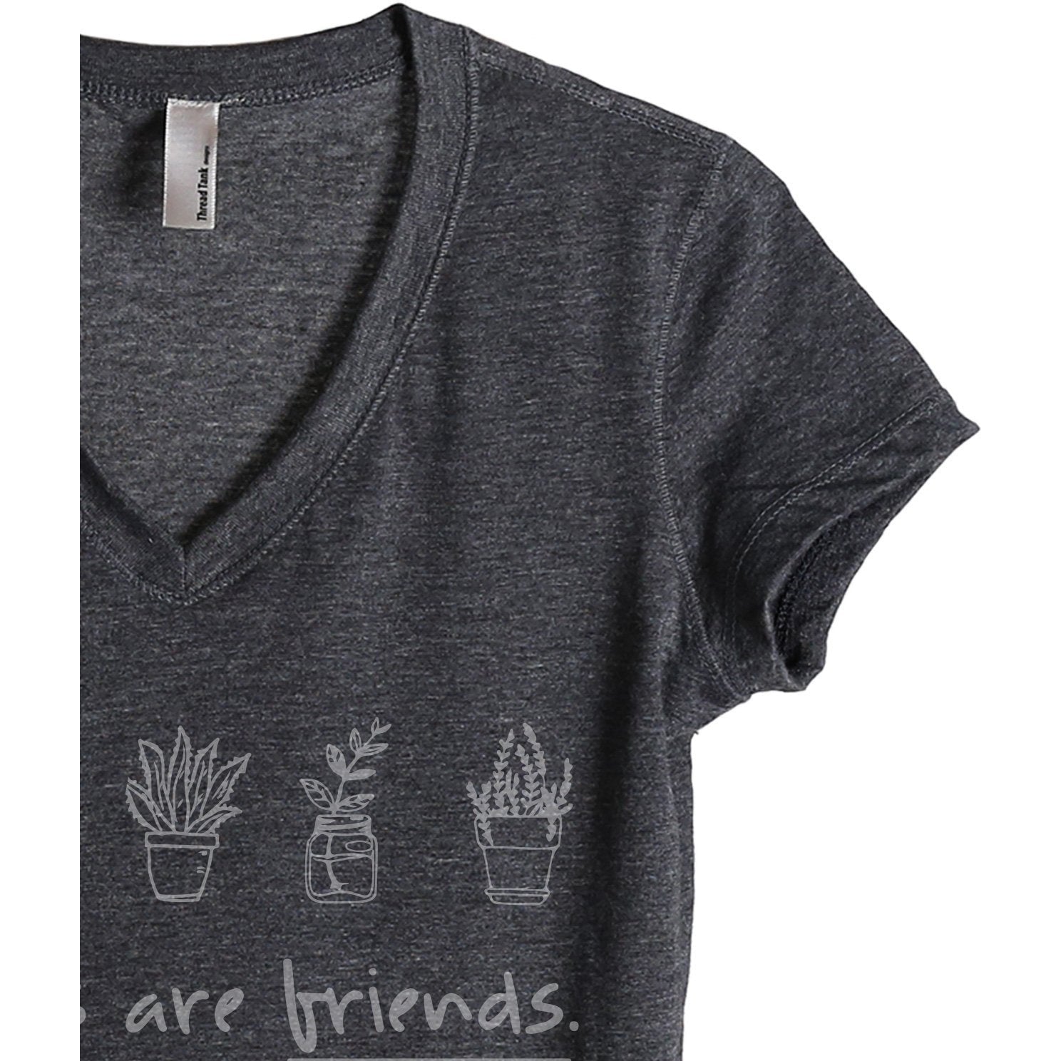 plants are friends t shirt