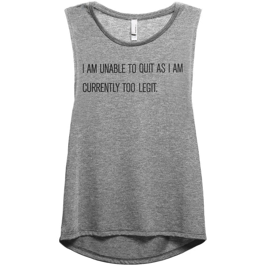 Too Legit To Quit1360W Women's Relaxed Muscle Tank Tee Heather Grey