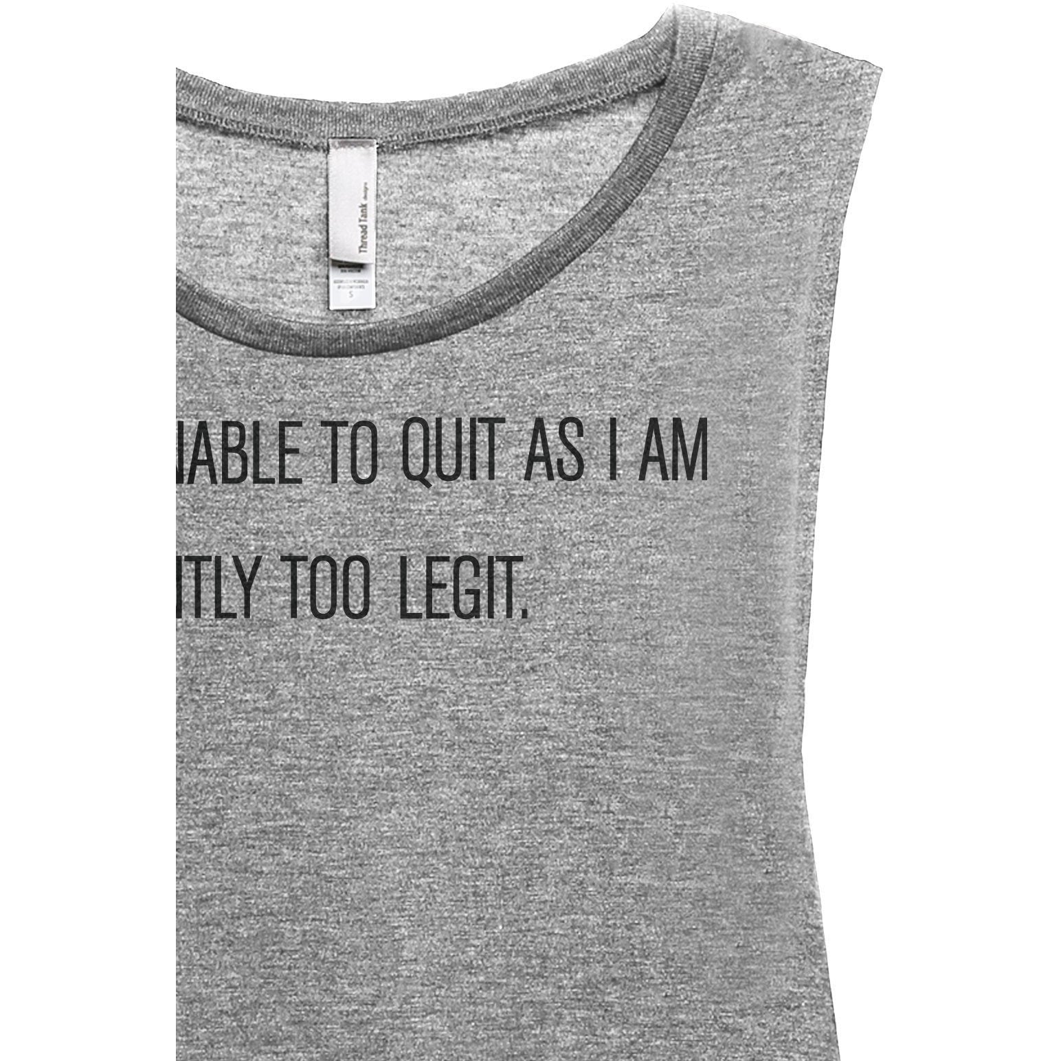 Too Legit To Quit1360W Women's Relaxed Muscle Tank Tee Heather Grey Closeup Details
