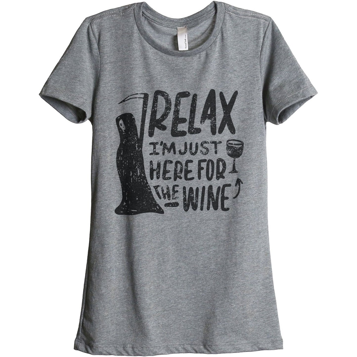 Relax I'm Just Here For The Wine