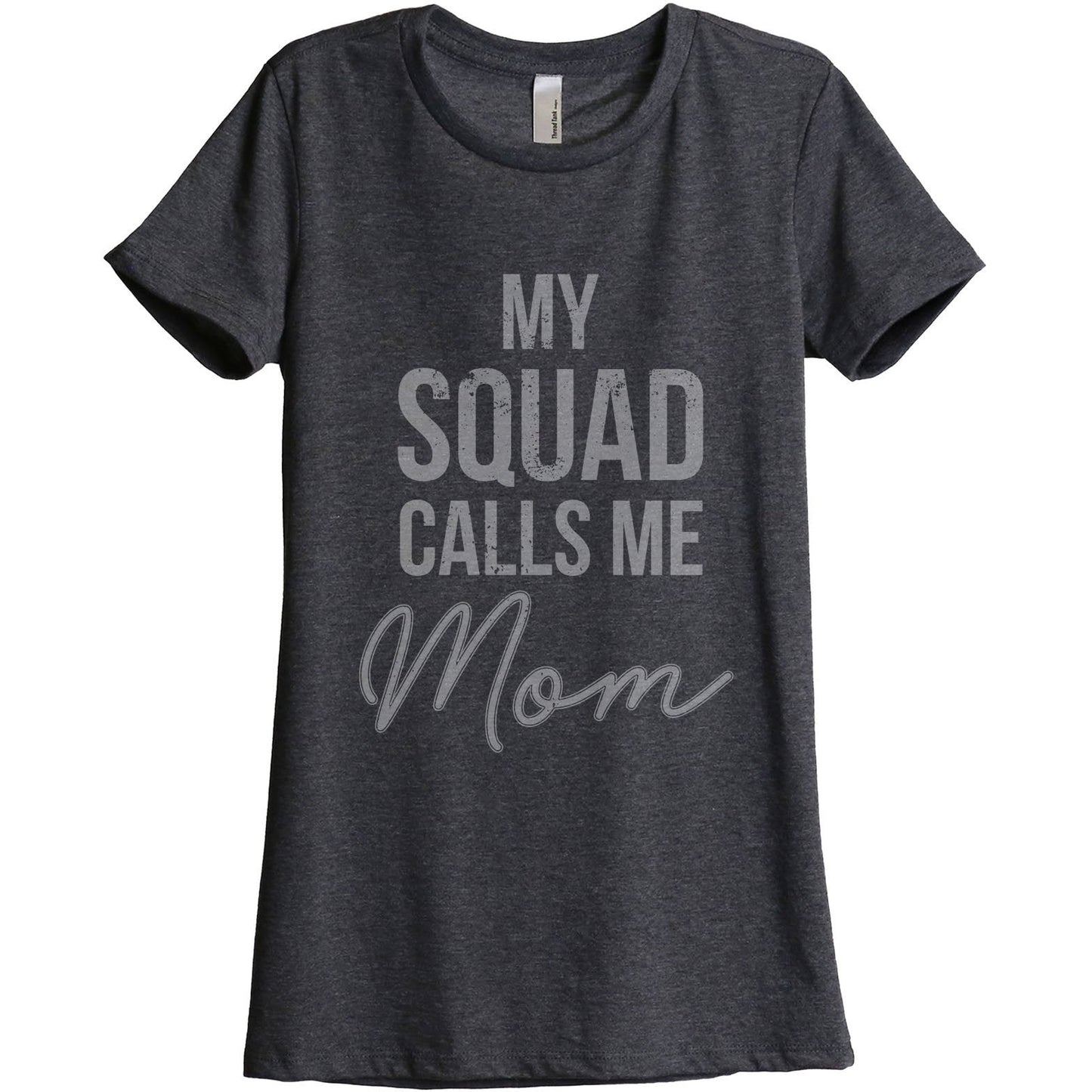 My Squad Calls Me Mom
