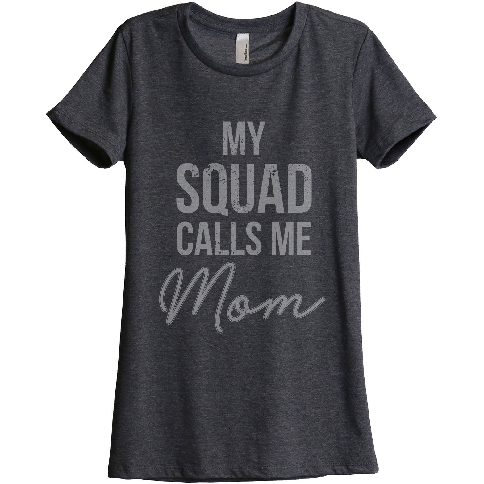 My Squad Calls Me Mom