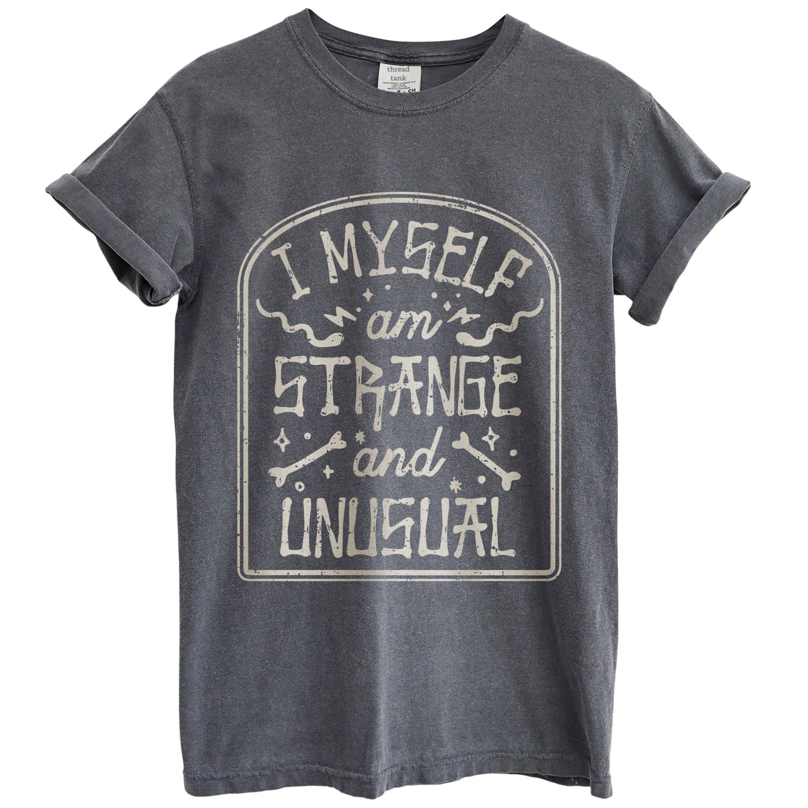i myself am strange and unusual oversized garment dyed shirt