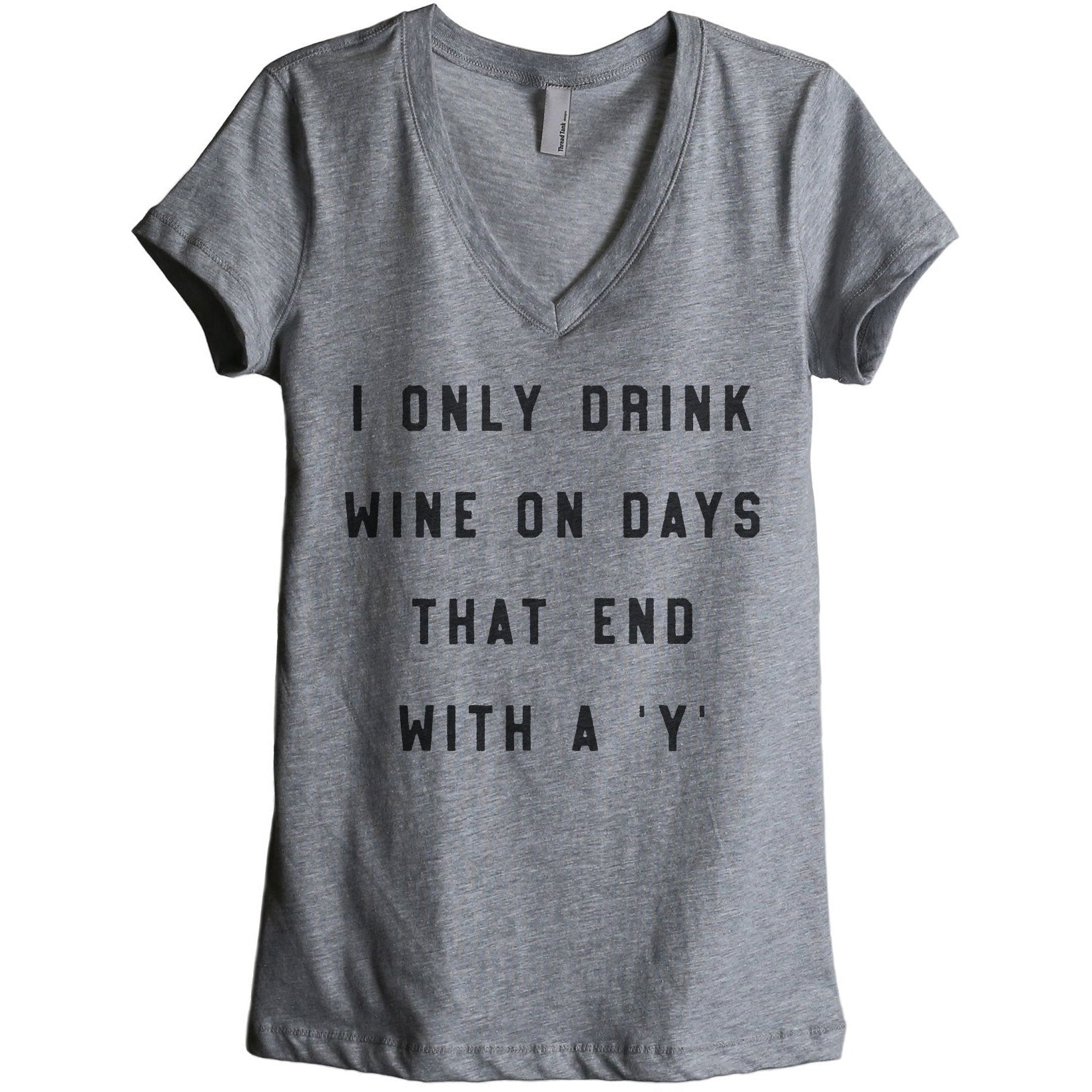 Drink Wine On Days Ends With Y Women's Relaxed Crewneck T-Shirt Top Tee Heather Grey