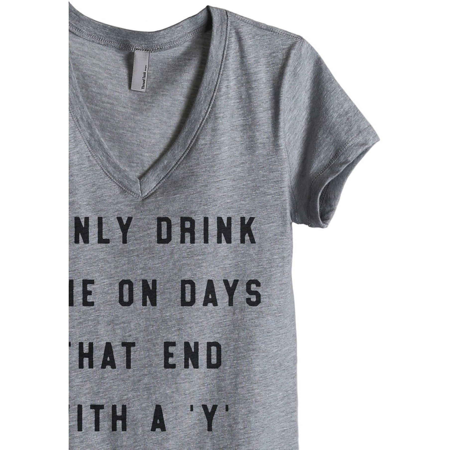 Drink Wine On Days Ends With Y Women's Relaxed Crewneck T-Shirt Top Tee Heather Grey Zoom Details

