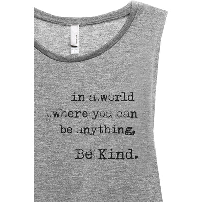 In A World Be Anything, Be Kind