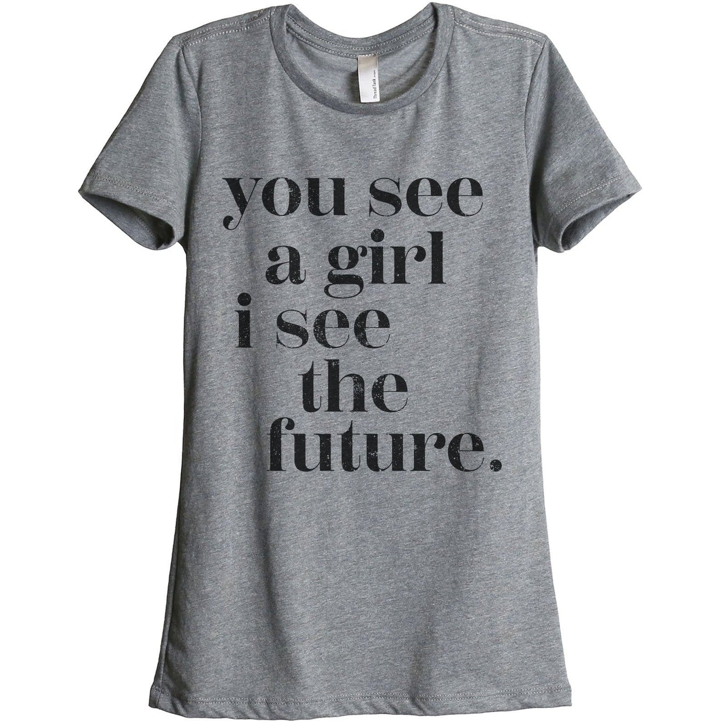 You See A Girl I See The Future - Stories You Can Wear